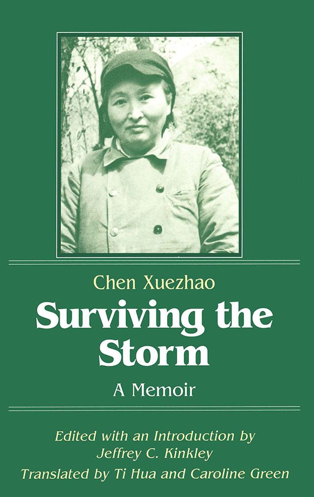 Surviving the Storm: A Memoir by Chen Xuezhao