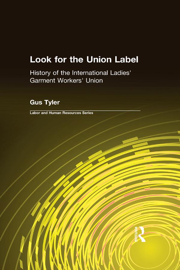 Look for the Union Label by Gus Tyler