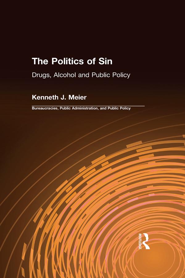 The Politics of Sin by Kenneth J. Meier