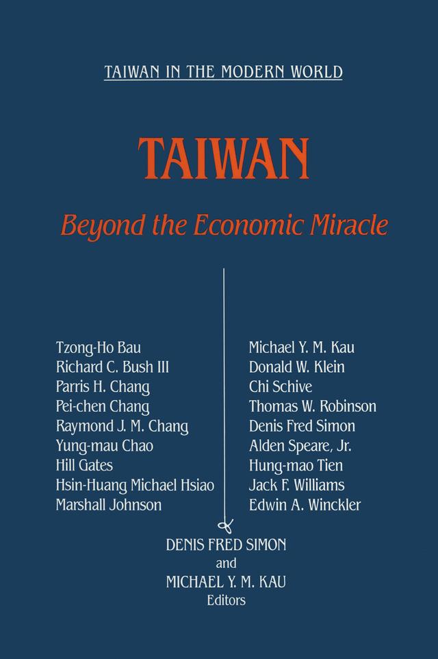 Taiwan: Beyond the Economic Miracle by Denis Fred Simon, Michael Ying-Mao Kav