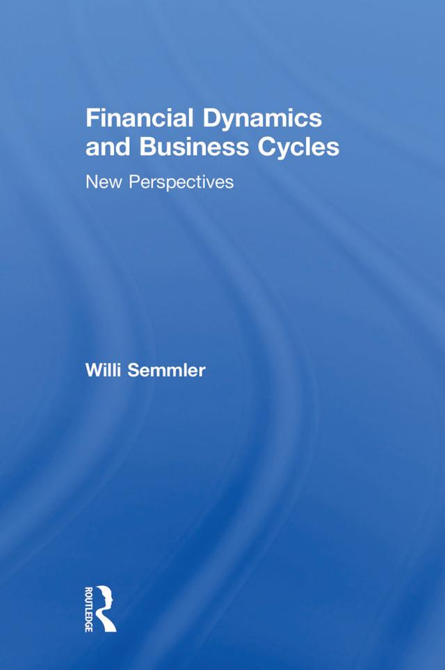 Financial Dynamics and Business Cycles by Willi Semmler