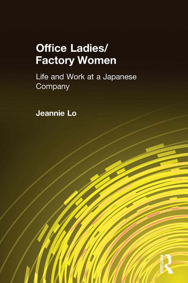 Office Ladies/Factory Women: by Jeannie Lo