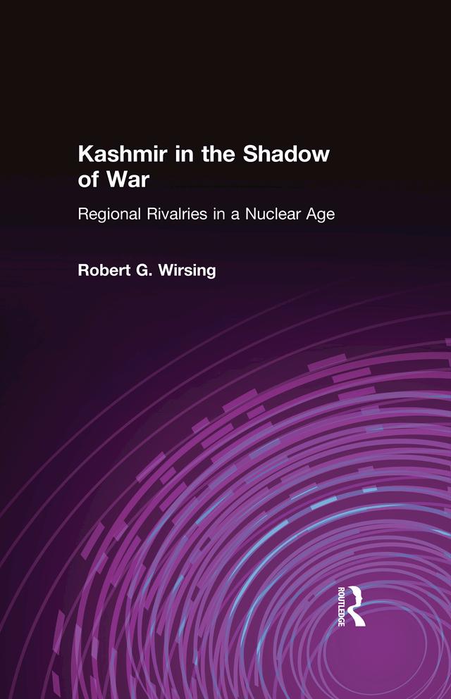 Kashmir in the Shadow of War by Robert G. Wirsing