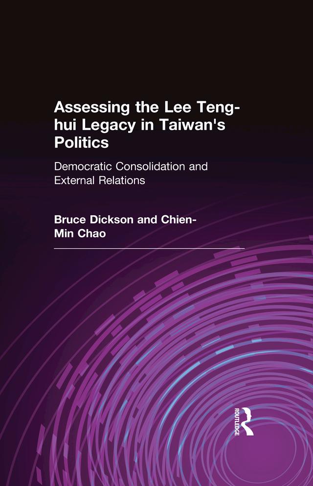 Assessing the Lee Teng-hui Legacy in Taiwan's Politics