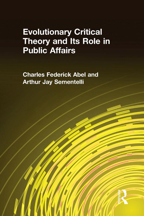 Evolutionary Critical Theory and Its Role in Public Affairs