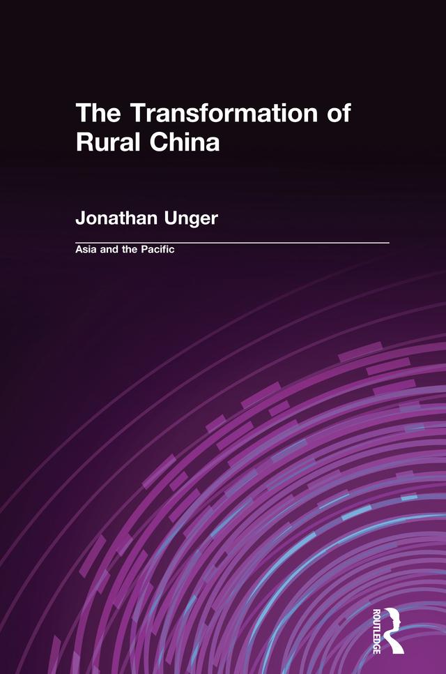 The Transformation of Rural China by Jonathan Unger