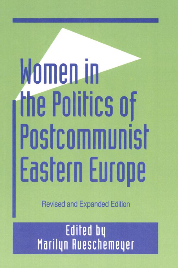 Women in the Politics of Postcommunist Eastern Europe by Marilyn Rueschemeyer