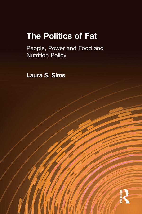 The Politics of Fat by Laura S. Sims