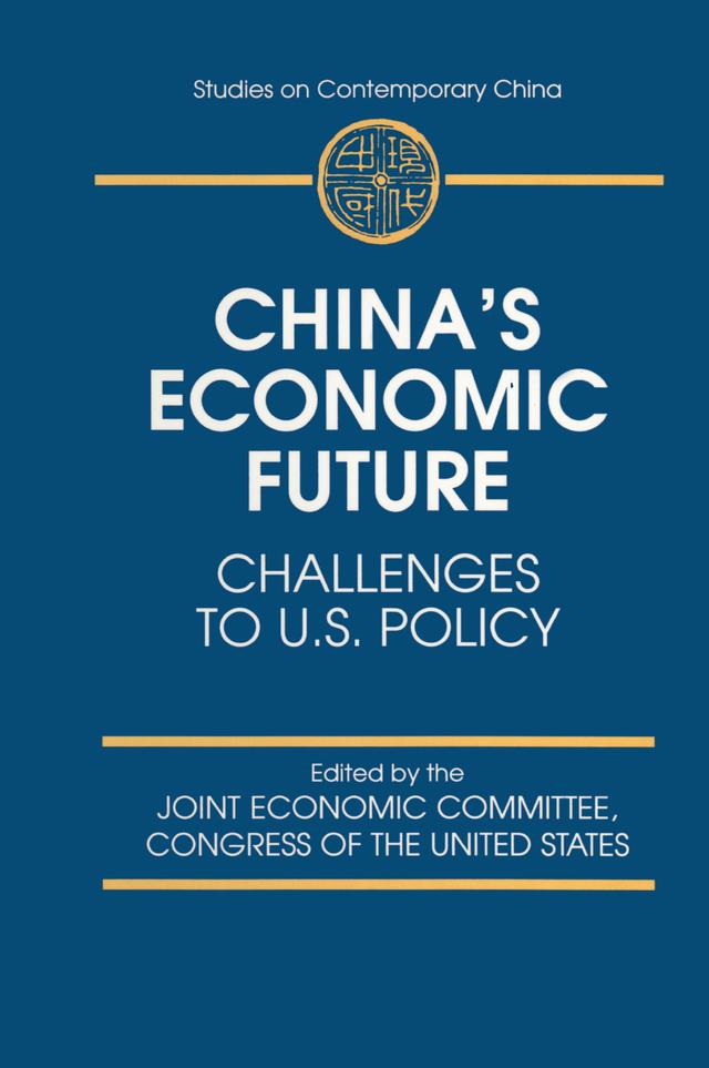 China's Economic Future by Joint Economic Committee Congress of the United States