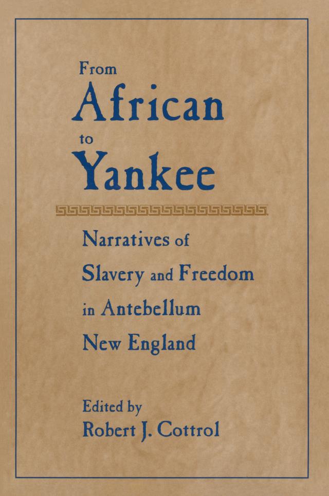 From African to Yankee by Robert J. Cottrol