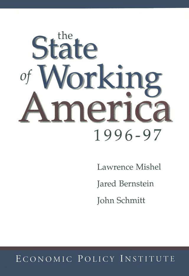 The State of Working America by Jared Bernstein, John Schmitt, Lawrence Mishel