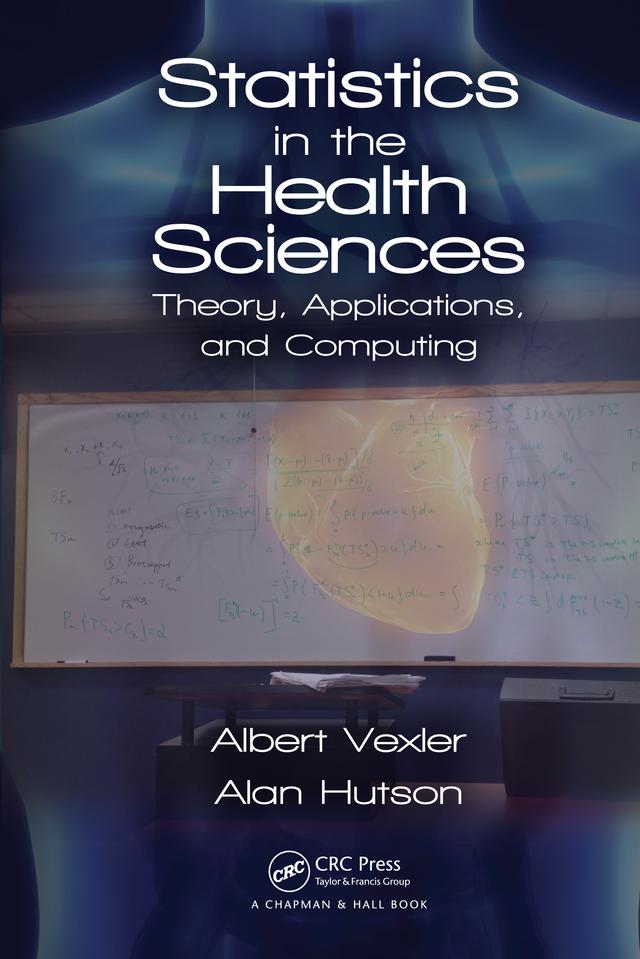 Statistics in the Health Sciences by Alan Hutson, Albert Vexler