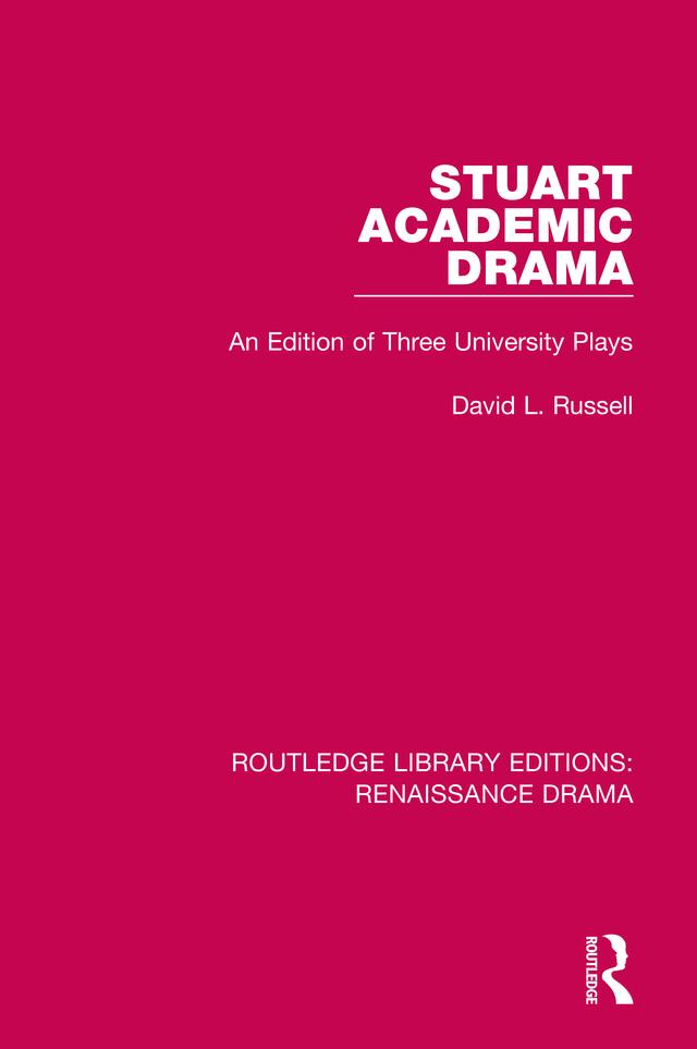 Stuart Academic Drama by David L. Russell