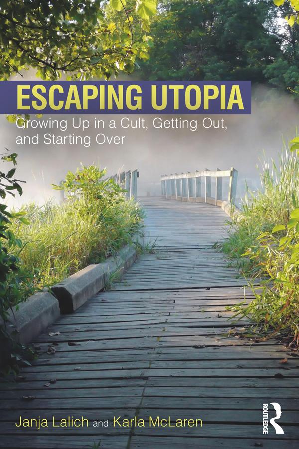 Escaping Utopia by Janja Lalich, Karla McLaren