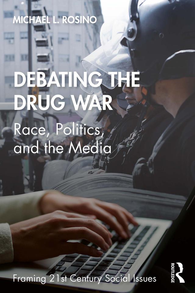 Debating the Drug War by Michael Rosino