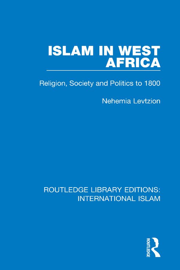 Islam in West Africa by Nehemia Levtzion