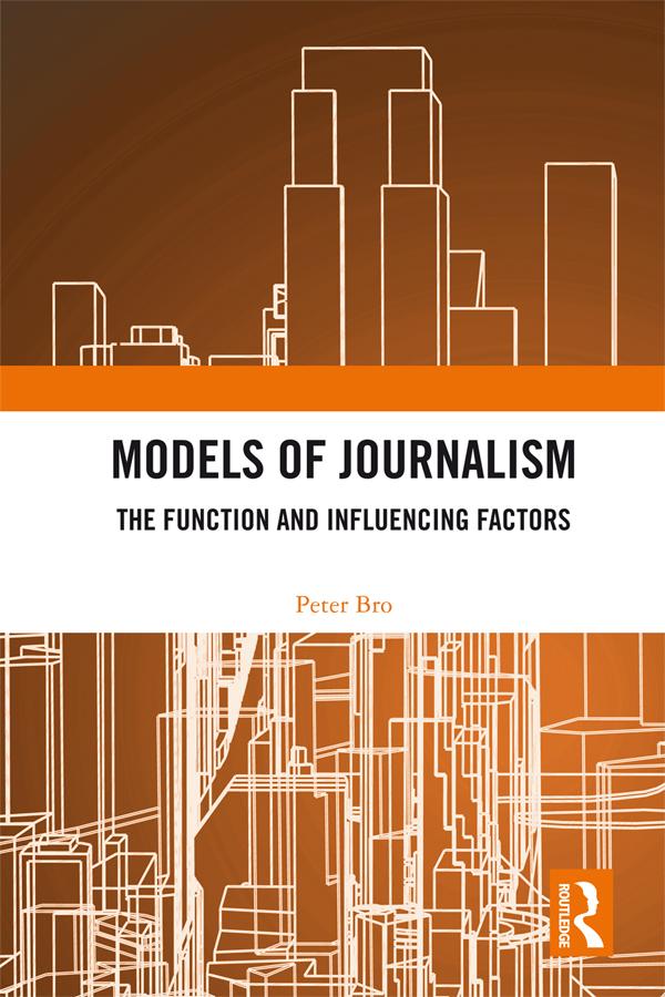 Models of Journalism by Peter Bro