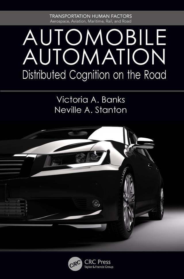 Automobile Automation by Neville A. Stanton, Victoria A. Banks