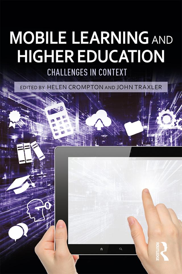 Mobile Learning and Higher Education by Helen Crompton, John Traxler