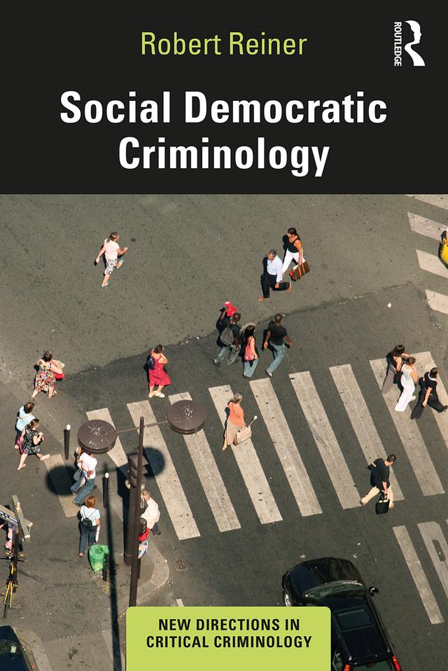 Social Democratic Criminology by Robert Reiner