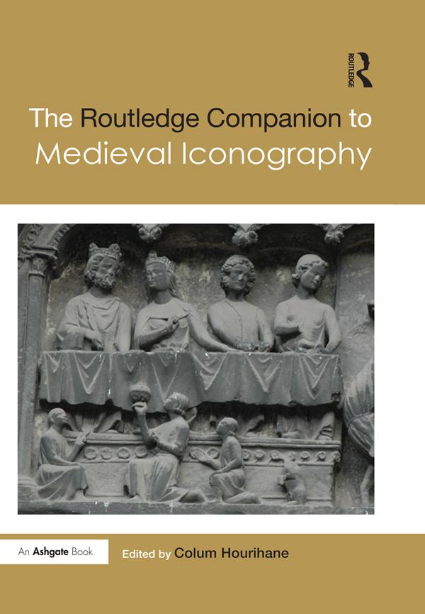 The Routledge Companion to Medieval Iconography by Colum Hourihane