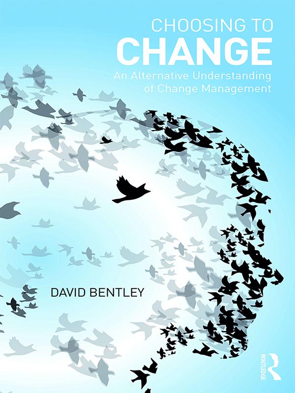 Choosing to Change by David Bentley
