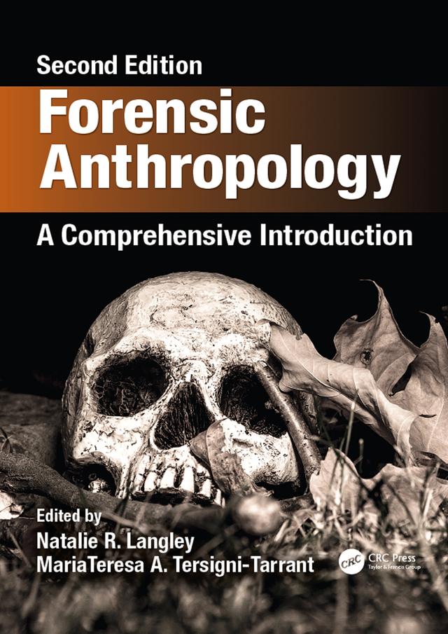 Forensic Anthropology by MariaTeresa A. Tersigni-Tarrant, Natalie R. Langley