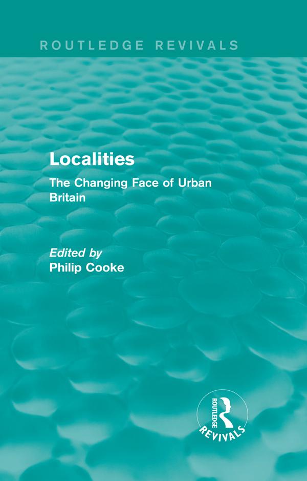 Routledge Revivals: Localities (1989) by Philip Cooke