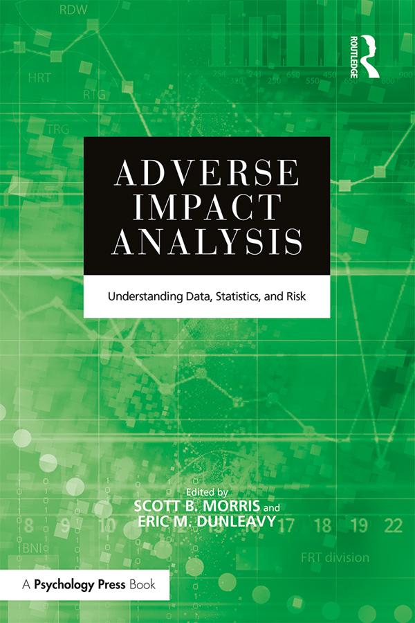 Adverse Impact Analysis by Eric M. Dunleavy, Scott B. Morris