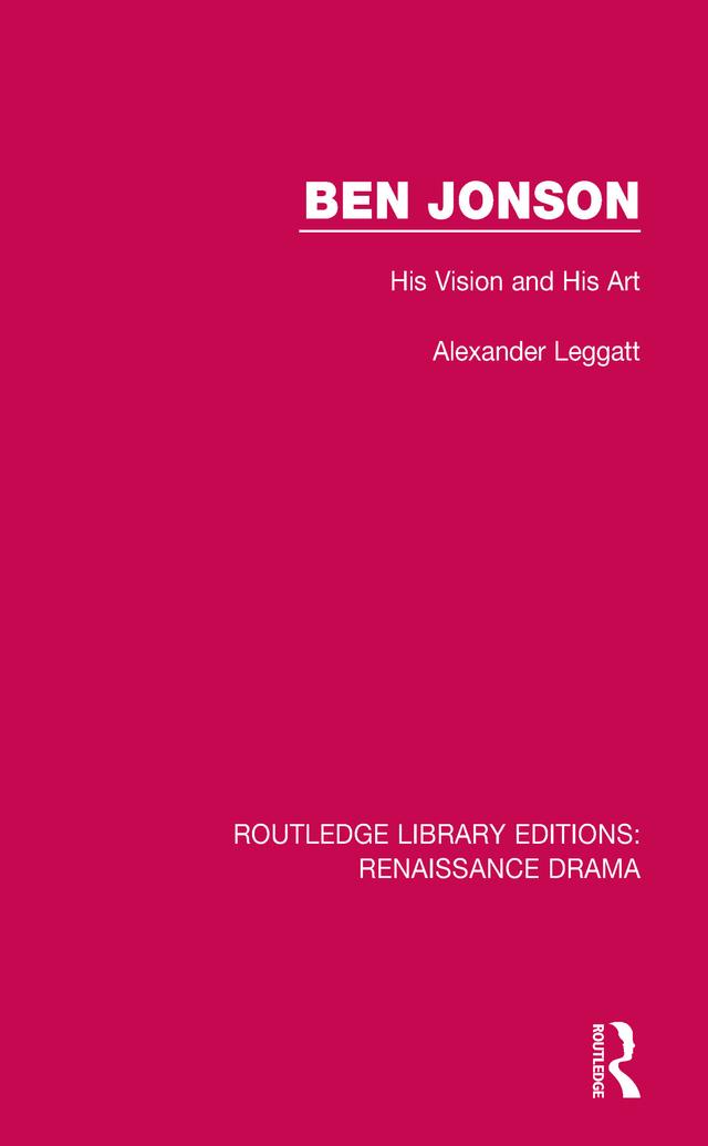 Ben Jonson by Alexander Leggatt