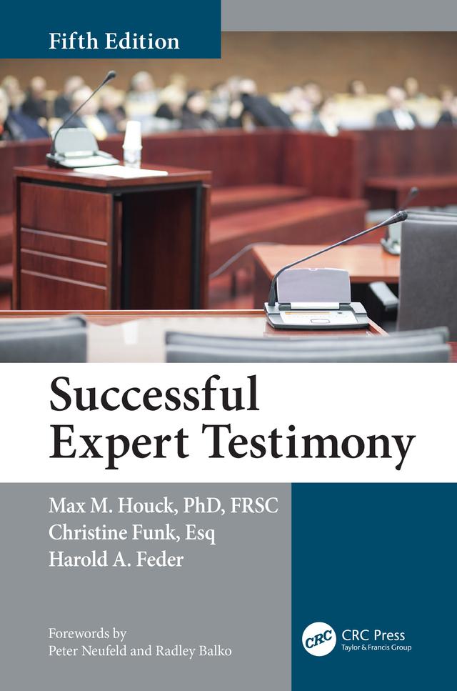 Successful Expert Testimony by Christine Funk, Harold Feder, Max M. Houck