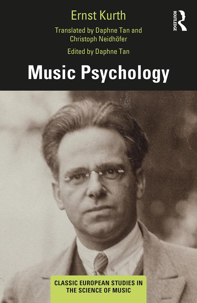 Music Psychology by Christoph Neidhöfer, Daphne Tan, Ernst Kurth