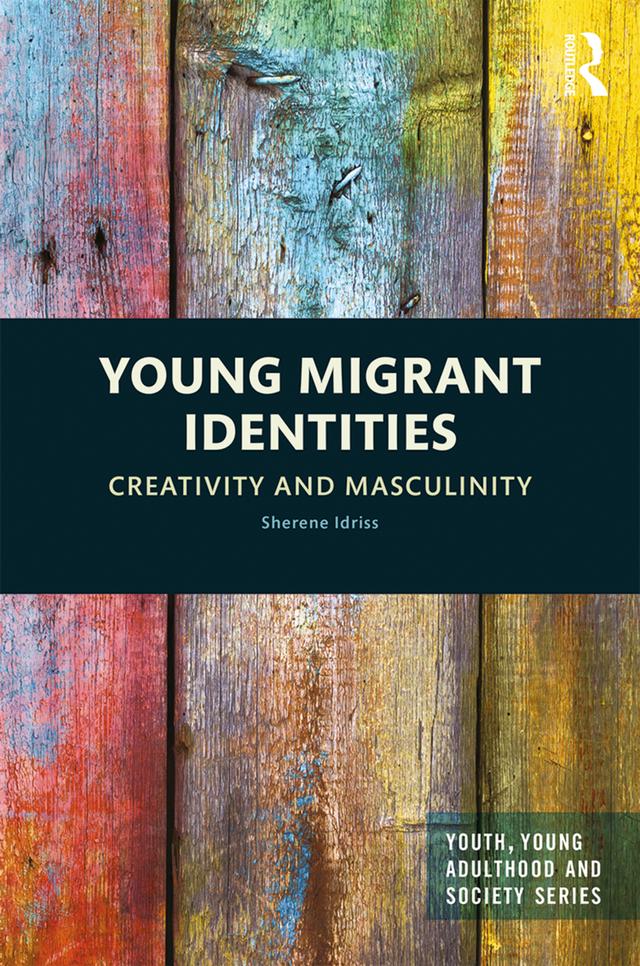 Young Migrant Identities by Sherene Idriss