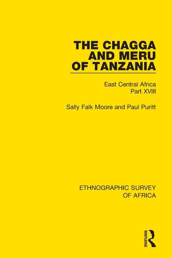 The Chagga and Meru of Tanzania by Paul Puritt, Sally Falk Moore