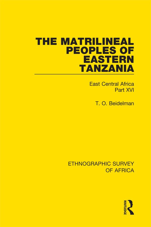 The Matrilineal Peoples of Eastern Tanzania (Zaramo, Luguru, Kaguru, Ngulu)