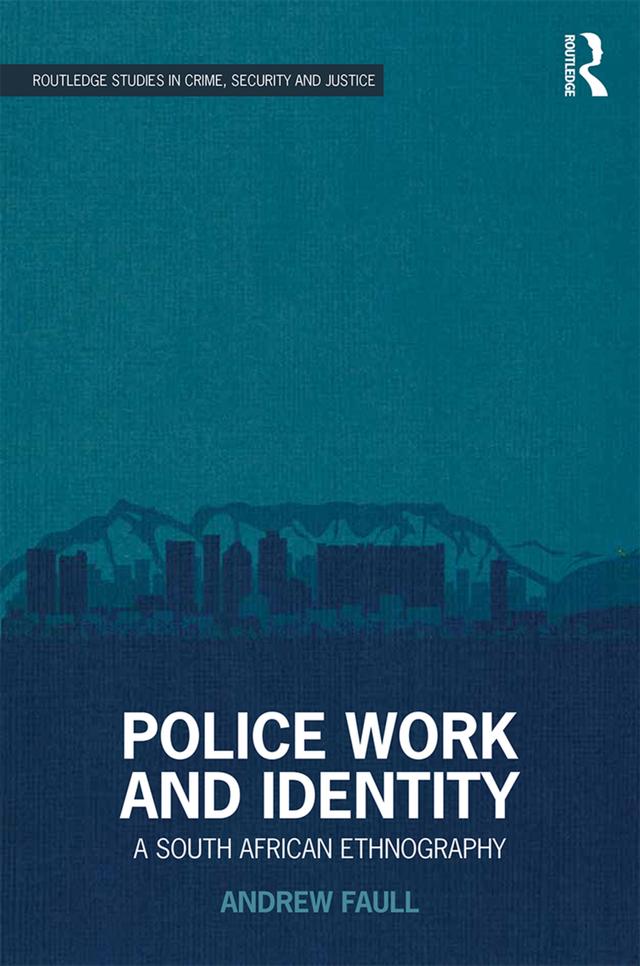 Police Work and Identity by Andrew Faull