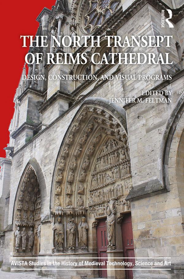 The North Transept of Reims Cathedral by Jennifer M. Feltman