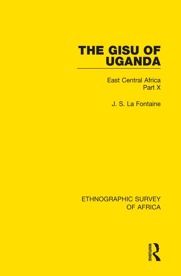 The Gisu of Uganda by J. S. La Fontaine