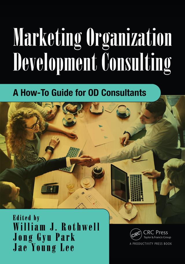 Marketing Organization Development by Jae Young Lee, Jong Gyu Park, William J Rothwell