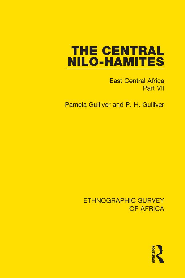 The Central Nilo-Hamites by Pamela Gulliver, P. H. Gulliver