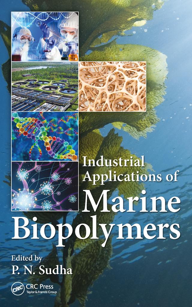 Industrial Applications of Marine Biopolymers by Parappurath Narayanan Sudha