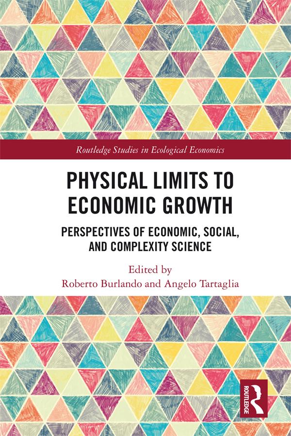 Physical Limits to Economic Growth by Angelo Tartaglia, Roberto Burlando