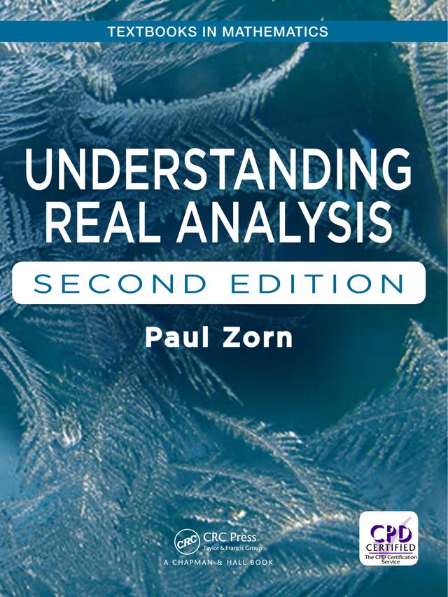 Understanding Real Analysis by Paul Zorn