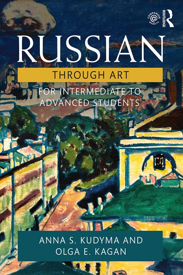 Russian Through Art by Anna S. Kudyma, Olga E. Kagan