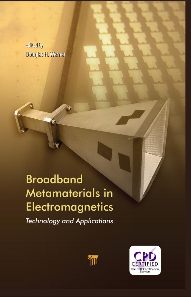 Broadband Metamaterials in Electromagnetics by Douglas H. Werner
