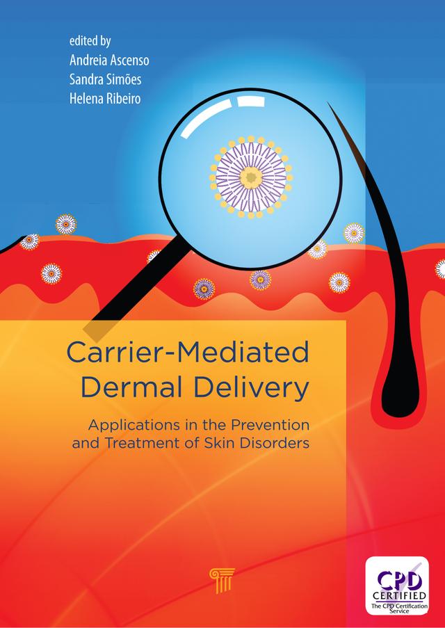 Carrier-Mediated Dermal Delivery by Andreia Ascenso, Helena Ribeiro, Sandra Simões