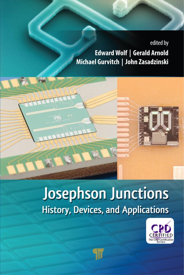 Josephson Junctions by Edward L. Wolf, Gerald B. Arnold, John F. Zasadzinski, Michael A. Gurvitch