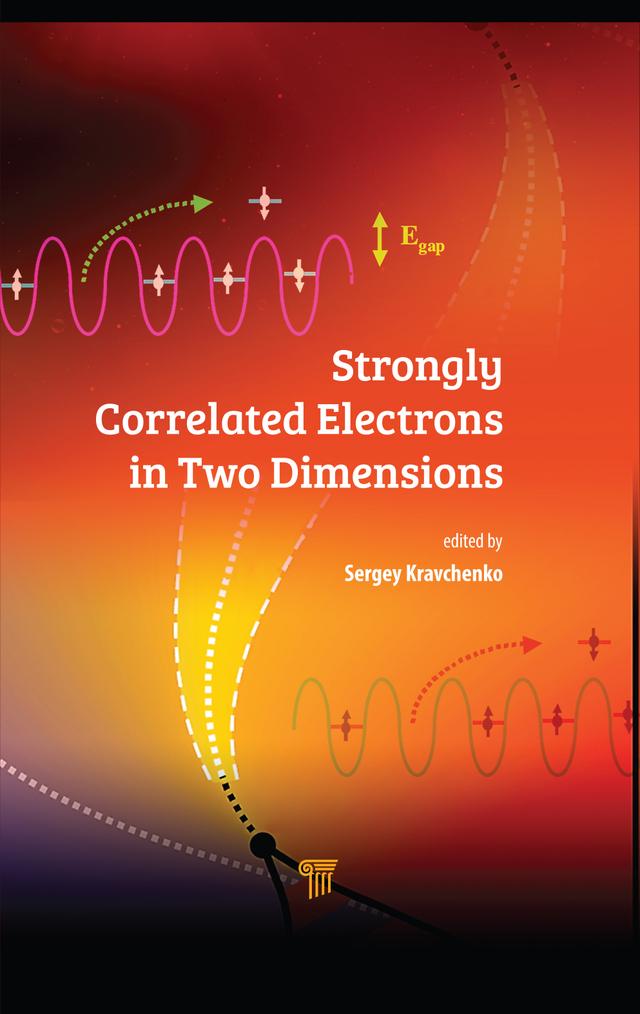Strongly Correlated Electrons in Two Dimensions by Sergey Kravchenko