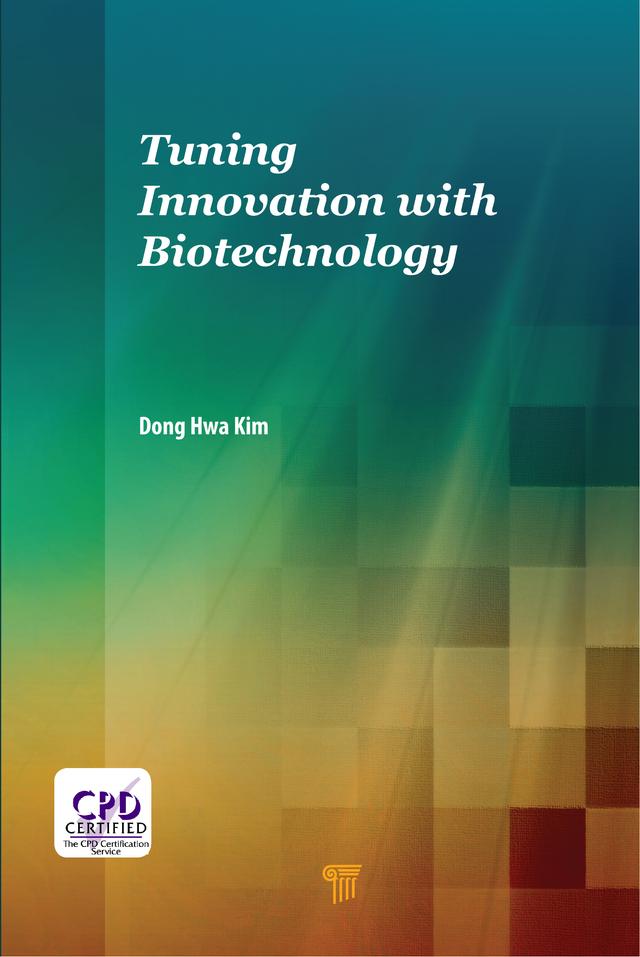 Tuning Innovation with Biotechnology by Dong Hwa Kim