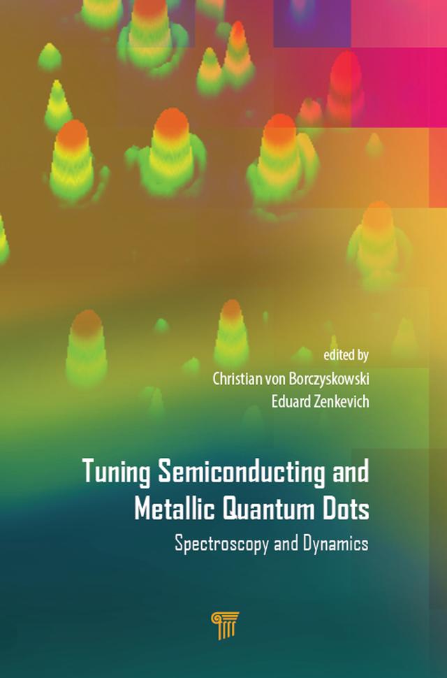 Tuning Semiconducting and Metallic Quantum Dots by Christian von Borczyskowski, Eduard Zenkevich
